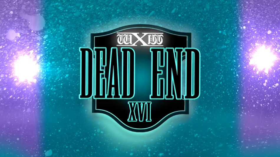 wXw DEAD END XVI DEAD END XVI Teaser 2 fight24.tv