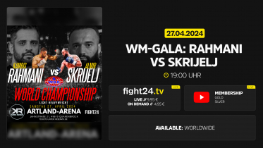 fight24 | WM-GALA: RAHMANI vs SKRIJELJ